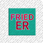 Kühlschrankmagnet Frieder