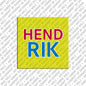 Kühlschrankmagnet Hendrik