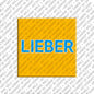 Kühlschrankmagnet LIEBER