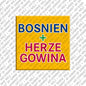 Kühlschrankmagnet Bosnien Herzegowina