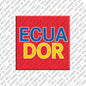 Kühlschrankmagnet Ecuador
