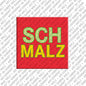 Kühlschrankmagnet Schmalz
