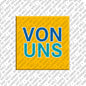 Kühlschrankmagnet Von Uns