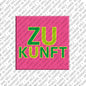 Kühlschrankmagnet Zukunft