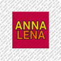 Magnet - ANNALENA