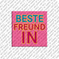 Magnet - BESTE FREUNDIN