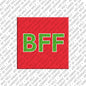 Magnet - BFF