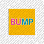 Magnet - BUMP