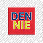 Magnet - DENNIE