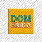Magnet - DOMENIKA