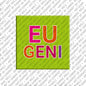Magnet - EUGENI