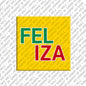 Magnet - FELIZA