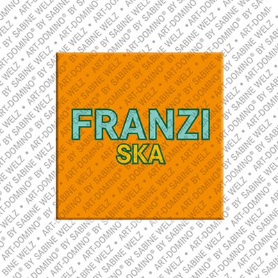 Magnet - FRANZISKA