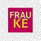 Magnet - FRAUKE