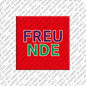 Magnet - FREUNDE