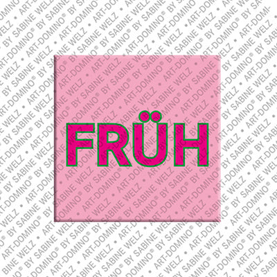 Magnet - FRÜH