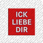 Magnet - ICK LIEBE DIR