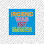 Magnet - IRGENDWAS IST IMMER
