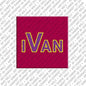 Magnet - IVAN