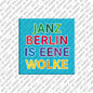 Magnet - Berlin - JANZ BERLIN IS A CLOUD