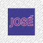 Magnet - JOSÉ