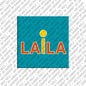 Magnet - LAILA
