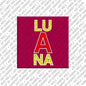 Magnet - LUANA