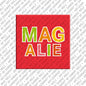 Magnet - MAGALIE