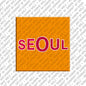 Magnet - Korea - Seoul - 00