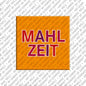 Magnet - MAHLZEIT
