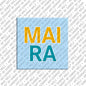 Magnet - MAIRA