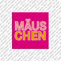 Magnet - MÄUSCHEN