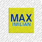 Magnet - MAXIMILIAN