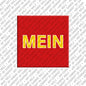 Magnet - MEIN