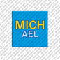 Magnet - MICHAEL
