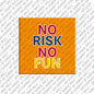 Magnet - NO RISK NO FUN