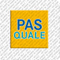 Magnet - PASQUALE