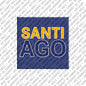 Magnet - SANTIAGO