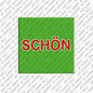 Magnet - SCHÖN