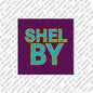 Magnet - SHELBY