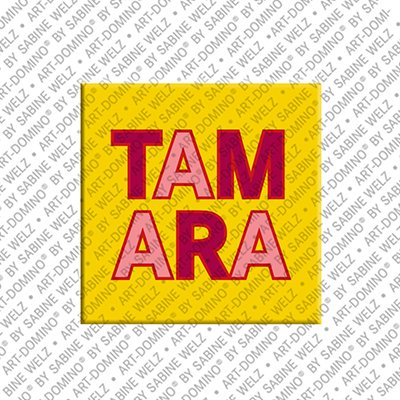 Magnet - TAMARA