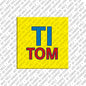 Magnet - TITOM