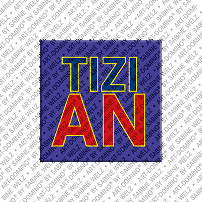 Magnet - TIZIAN