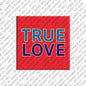 Magnet - TRUE LOVE