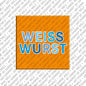 Magnet - Weisswurst
